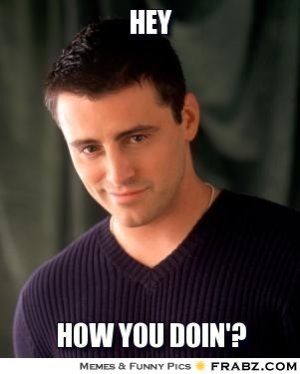 frabz-hey-How-you-doin-07988d.jpg