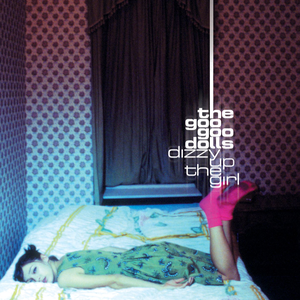 Goo_Goo_Dolls_-_Dizzy_Up_the_Girl.png